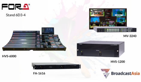 FOR-A to focus on Ultra HD at Broadcast Asia