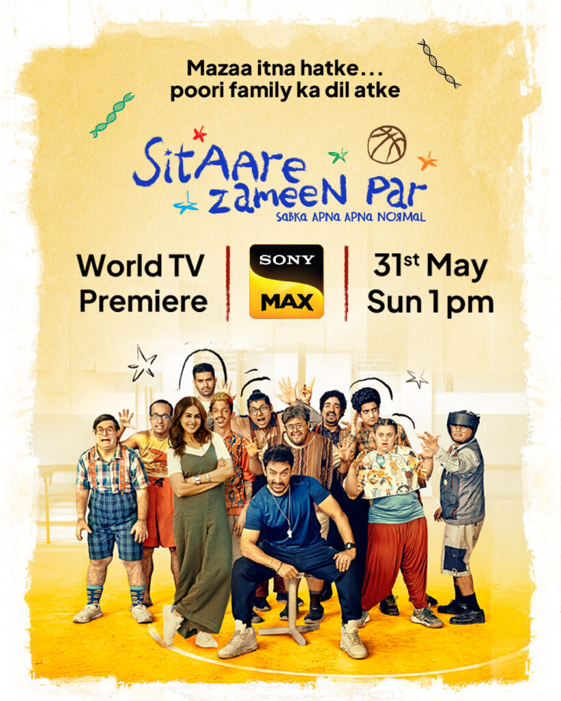 Sony MAX brings home the biggest family celebration with the World Television Premiere of Sitaare Zameen Par on May 31