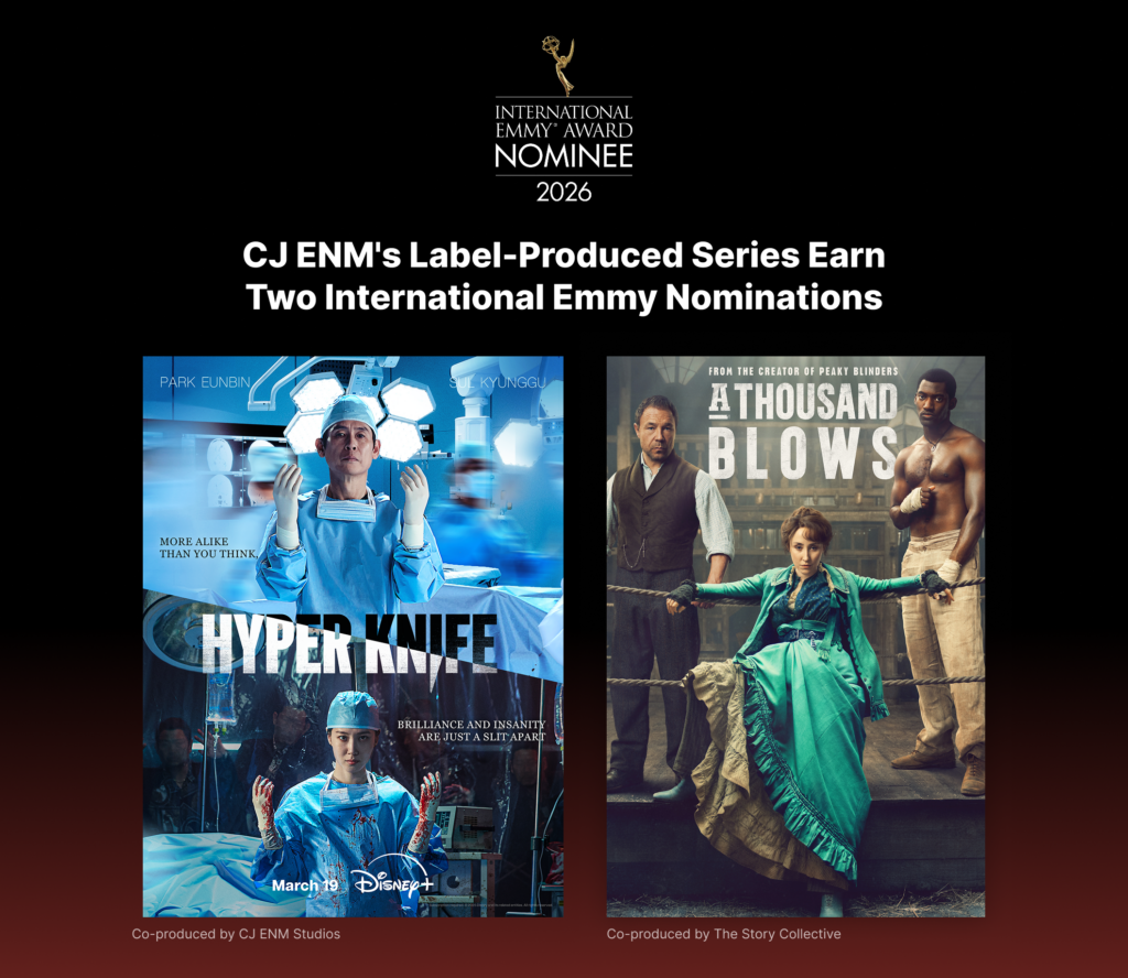 CJ ENM’s Label-Produced Series Earn Two International Emmy® Nominations